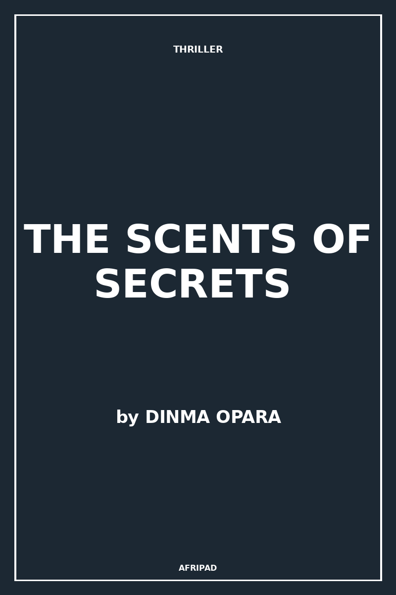 THE SCENTS OF SECRETS 