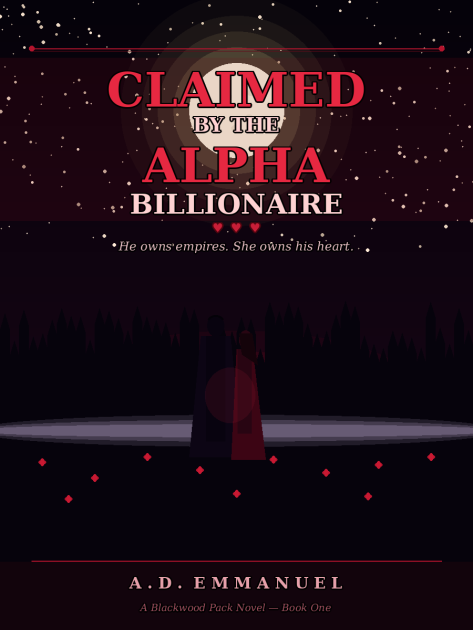 Claimed by the Alpha Billionaire